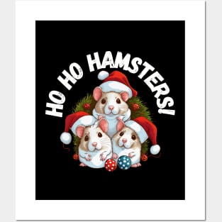 Ho Ho Hamsters! Christmas hamsters Posters and Art